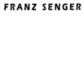 Schriftzug Franz Senger